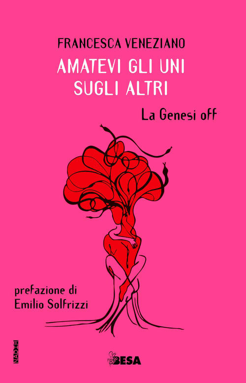 Amatevi gli uni sugli altri. La Genesi off