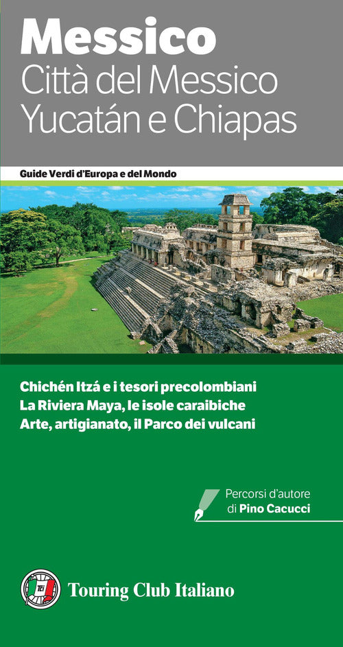 Città del Messico, Yucatán e Chiapas