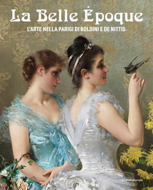 La Belle poque. L'arte nella Parigi di Boldini e De Nittis