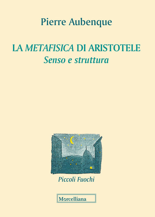 La Metafisica di Aristotele. Senso e struttura