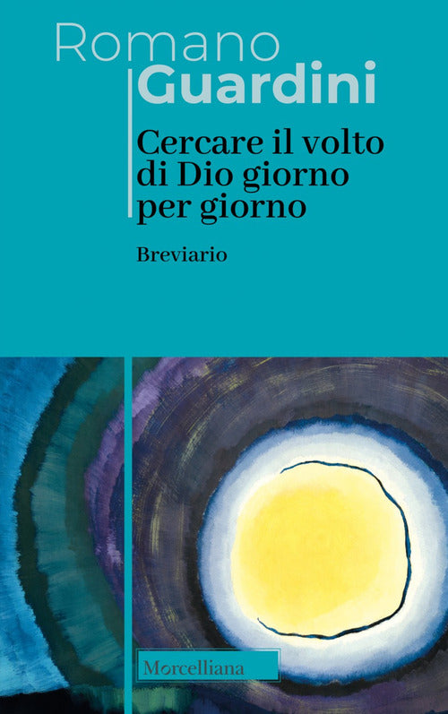 Cercare il volto di Dio. Giorno per giorno. Breviario