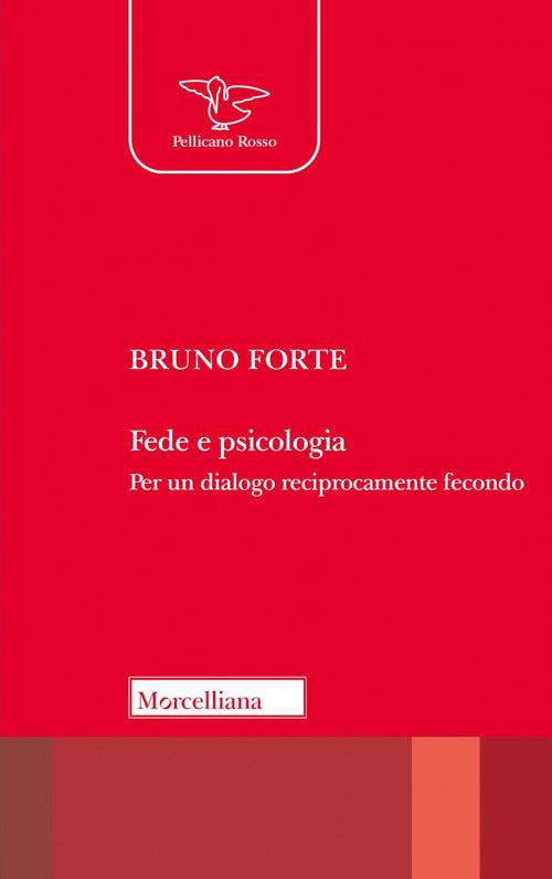 Fede e psicologia. Per un dialogo reciprocamente fecondo