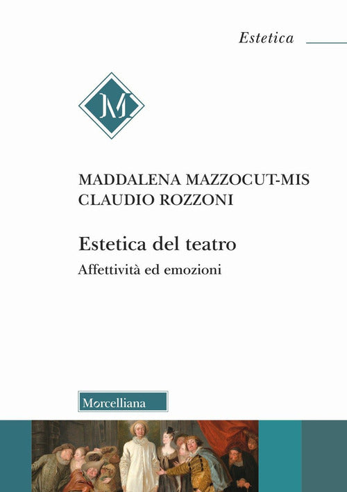 Estetica del teatro. Affettività ed emozioni