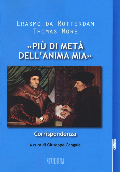 Pi di met dell'anima mia. Corrispondenza