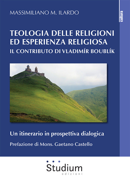 Teologia delle religioni ed esperienza religiosa. Il contributo di Vladimir Boublk. Un itinerario in prospettiva dialogica