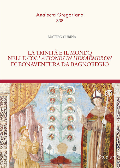 La trinità e il mondo nelle «Collationes in Hexaëmeron» di Bonaventura da Bagnoregio