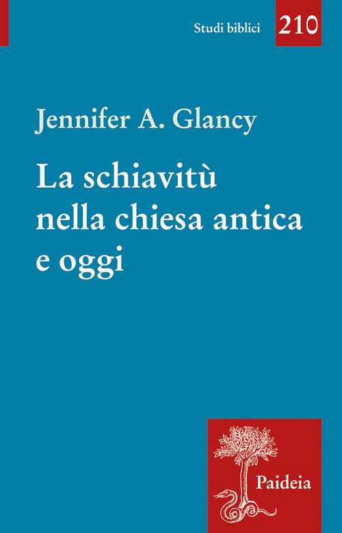 La schiavit nella Chiesa antica e oggi