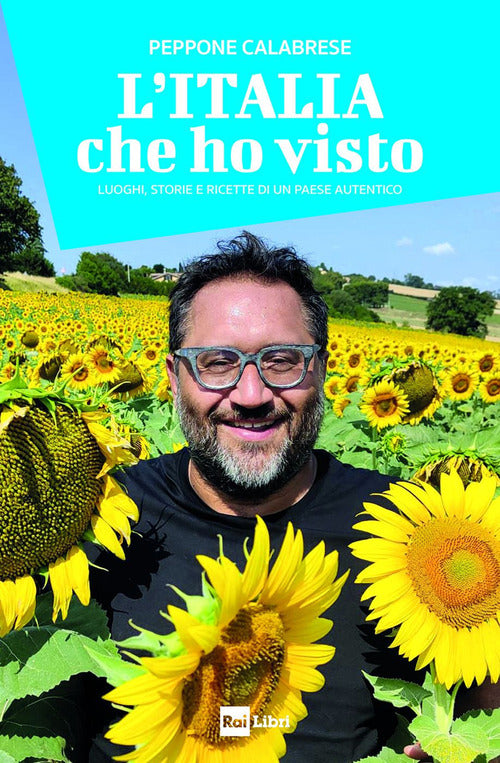 L'Italia in tavola. Luoghi, storie e ricette di un Paese autentico