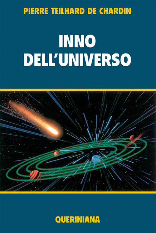 Inno dell'universo-La messa sul mondo-Il Cristo nella materia-La potenza spirituale della materia-Pensieri scelti