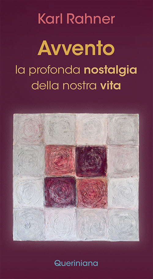 Avvento. La profonda nostalgia della nostra vita