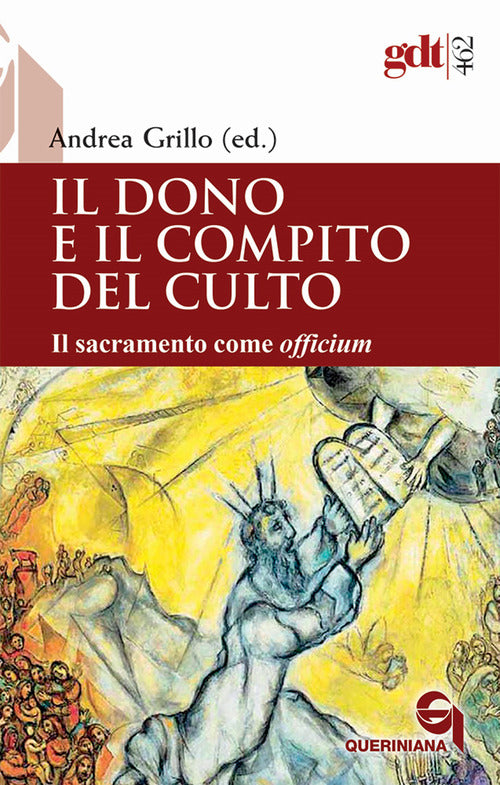 Il dono e il compito del culto. Il sacramento come officium