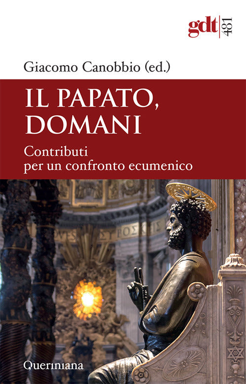 Il papato domani. Contributi per un confronto ecumenico