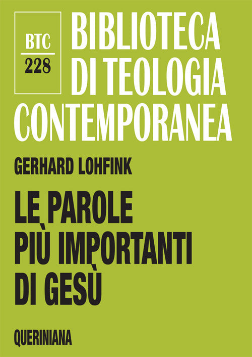 Le parole più importanti di Gesù. Una analisi dei lóghia nel Nuovo Testamento