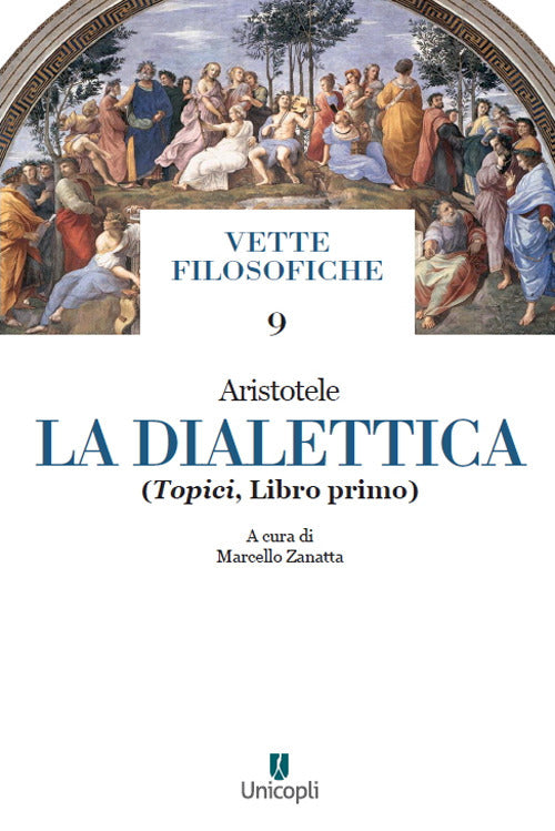 La dialettica. Vol. 1: Topici
