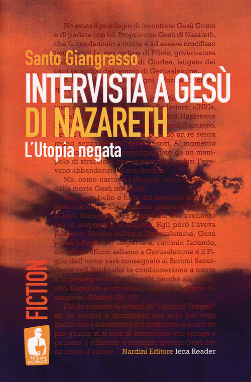 Intervista a Ges di Nazareth. L'utopia negata