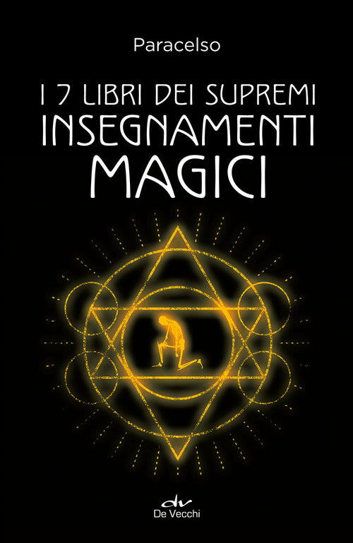 I 7 libri dei supremi insegnamenti magici