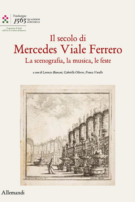Il secolo di Mercedes Viale Ferrero. La scenografia, la musica, le feste