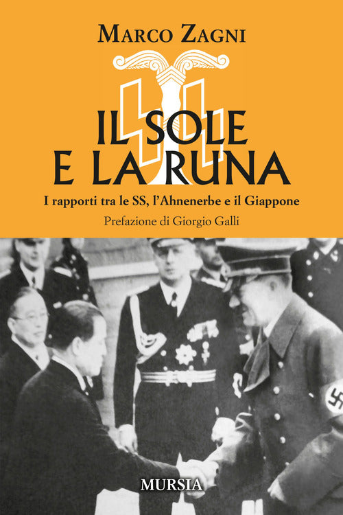 Il sole e la runa. I rapporti tra le SS, l’Ahnenerbe e il Giappone