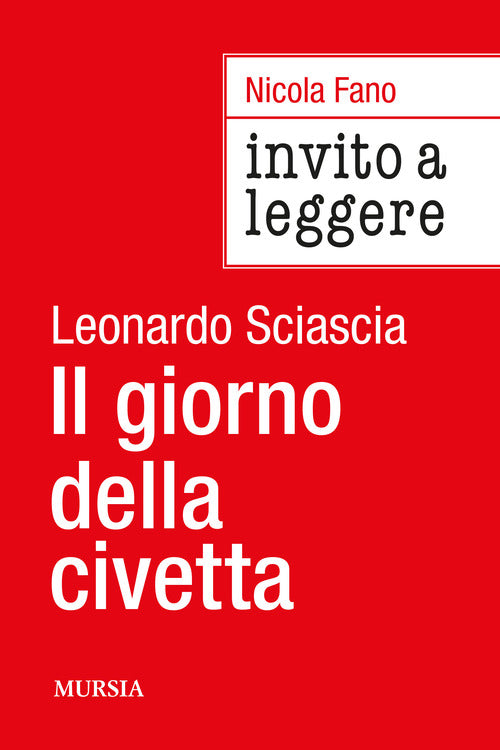 Invito a leggere Il giorno della civetta di Leonardo Sciascia