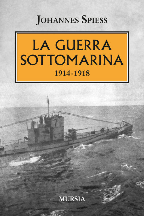 La guerra sottomarina (1914-1918)