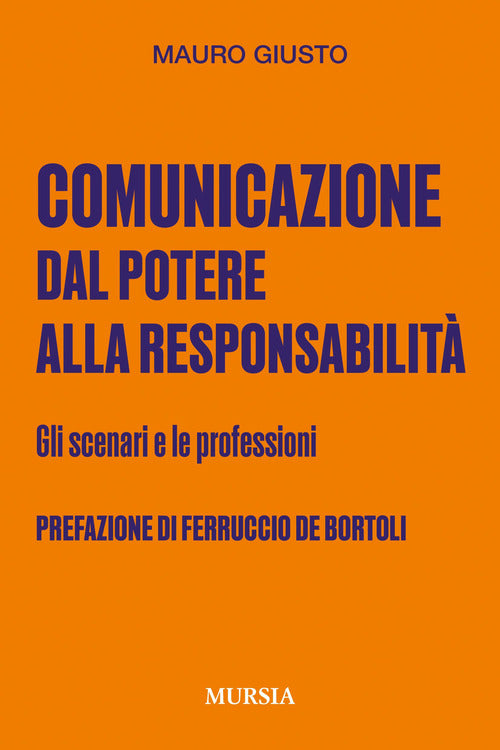 Comunicazione: dal potere alla responsabilit. Gli scenari e le professioni