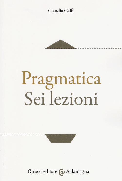 Pragmatica. Sei lezioni