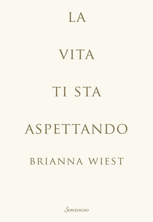 La vita ti sta aspettando