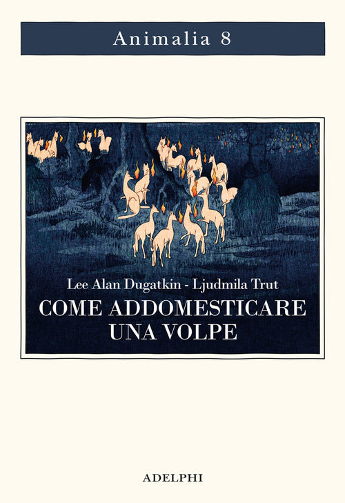 Come addomesticare una volpe (e farla diventare un cane). Scienziati visionari e una fiaba siberiana sull'evoluzione accelerata