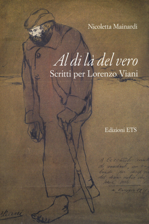 Al di l del vero. Scritti per Lorenzo Viani