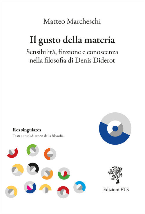 Il gusto della materia. Sensibilit, finzione e conoscenza nella filosofia di Denis Diderot