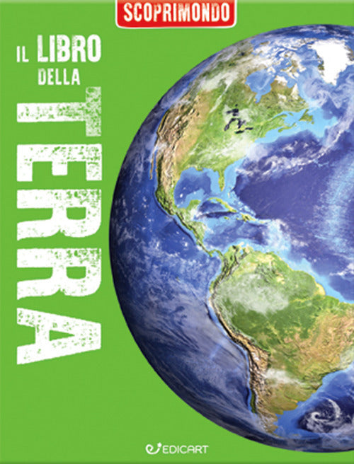 Il libro della Terra. Scoprimondo