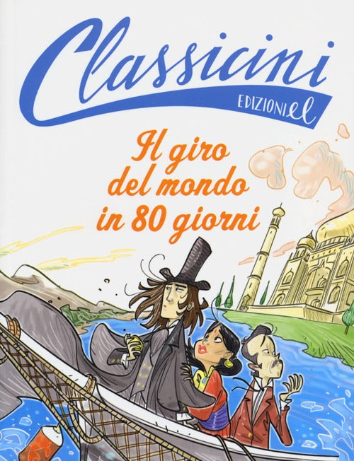 Il giro del mondo in 80 giorni da Jules Verne. Classicini