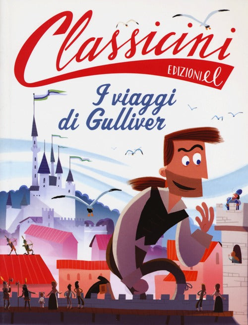 Il viaggi di Gulliver da Jonathan Swift. Classicini