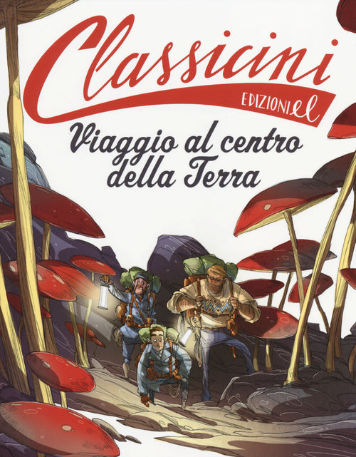 Viaggio al centro della terra da Jules Verne. Classicini