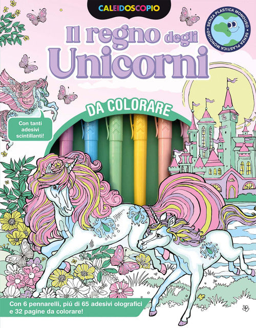 Caleidoscopio. Il regno degli unicorni