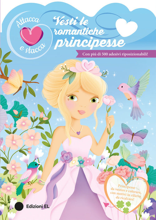 Vesti le romantiche principesse. Attacca e stacca
