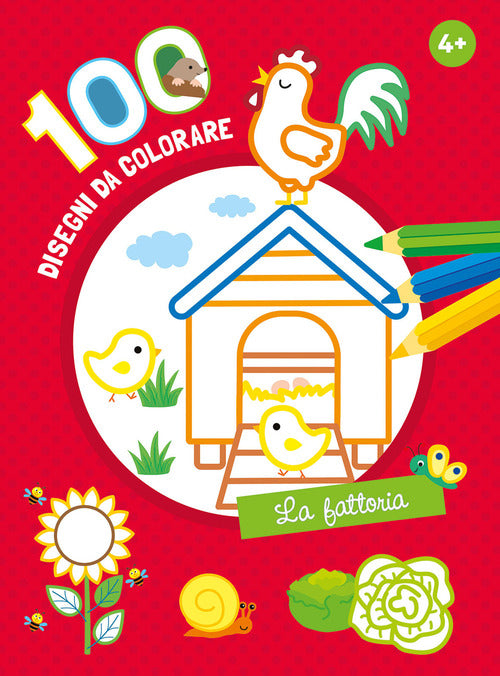 La fattoria. 100 disegni da colorare