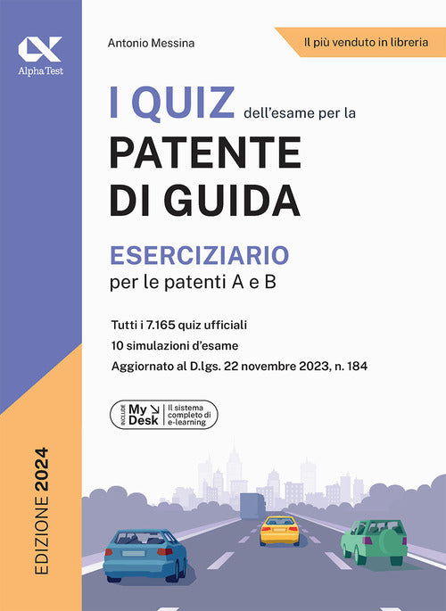 I quiz dell'esame per la patente di guida. Eserciziario per le patenti A e B. Ediz. MyDesk