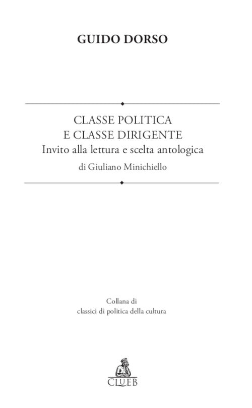 Classe politica e classe dirigente. Invito alla lettura e scelta antologica