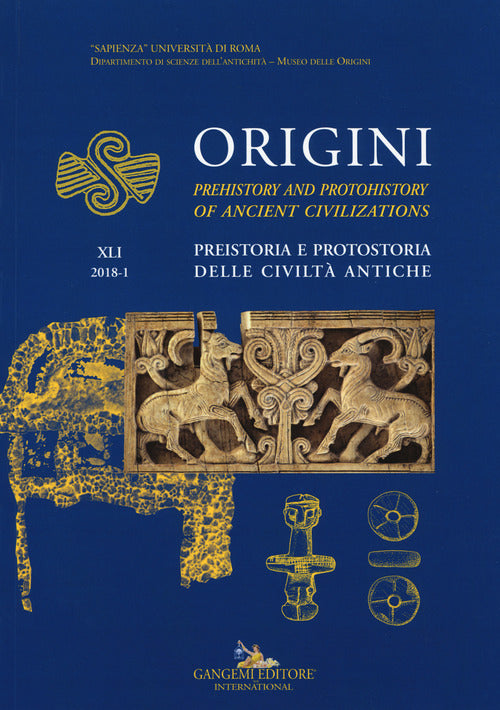 Origini. Preistoria e protostoria delle civilt antiche. Ediz. inglese. Vol. 41