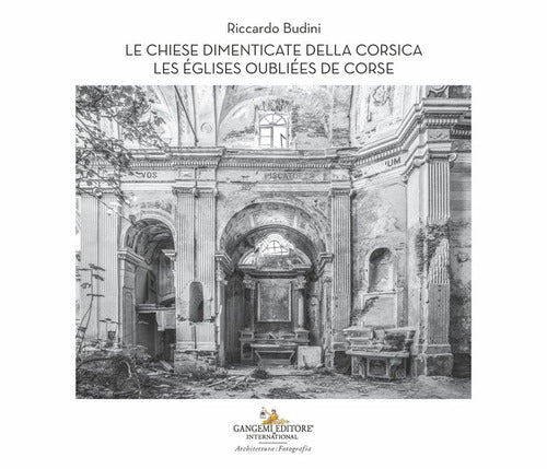 Le chiese dimenticate della Corsica-Les églises oubliées de Corse