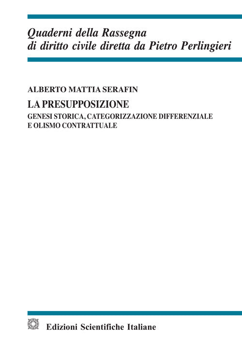 La presupposizione. Genesi storica, categorizzazione differenziale e olismo contrattuale