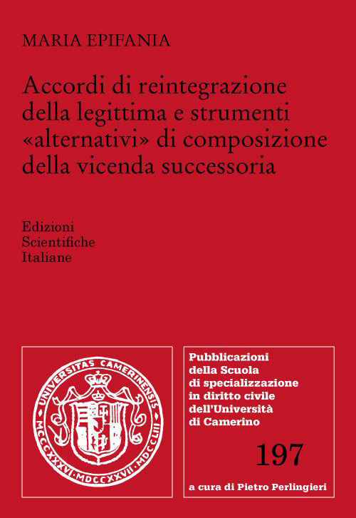 Accordi di reintegrazione della legittima e strumenti alternativi di composizione della vicenda successoria
