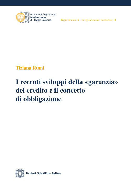 Recenti sviluppi della garanzia del credito e il concetto di obbligazione