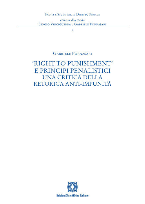 «Right to Punishment» e principi penalistici. Una critica della retorica anti-impunità