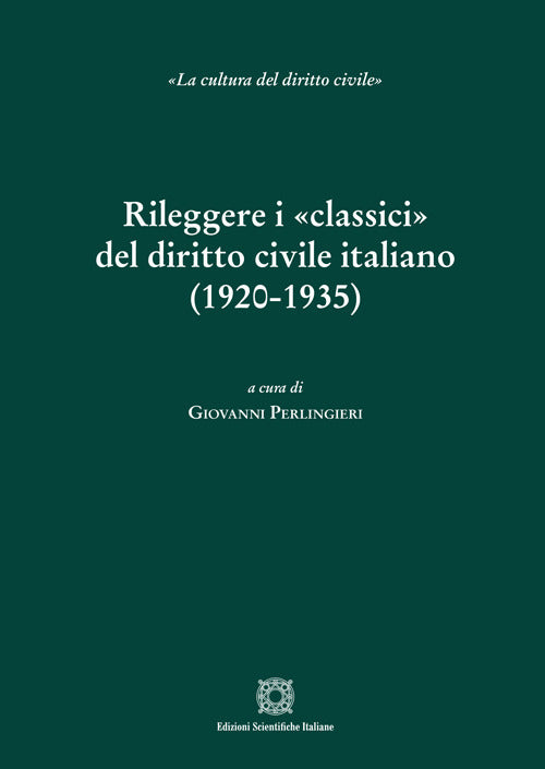 Rileggere i classici del diritto civile italiano (1920-1935)