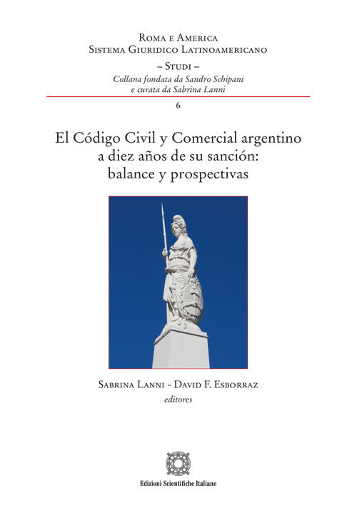 El cdigo civil y comercial argentino a diez aos de su sancin balance y prospectivas