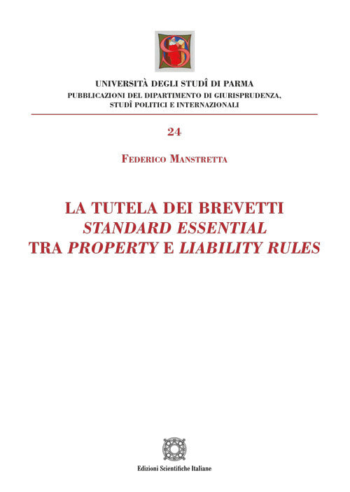 La tutela dei brevetti standard essential tra property e liabilty rules