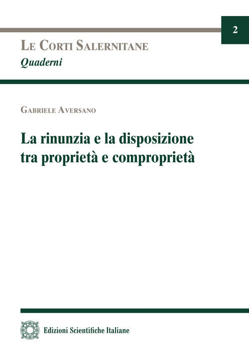 La rinunzia e la disposizione tra propriet e compropriet