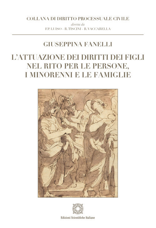 L'attuazione dei diritti dei figli nel rito per le persone, i minorenni e le famiglie